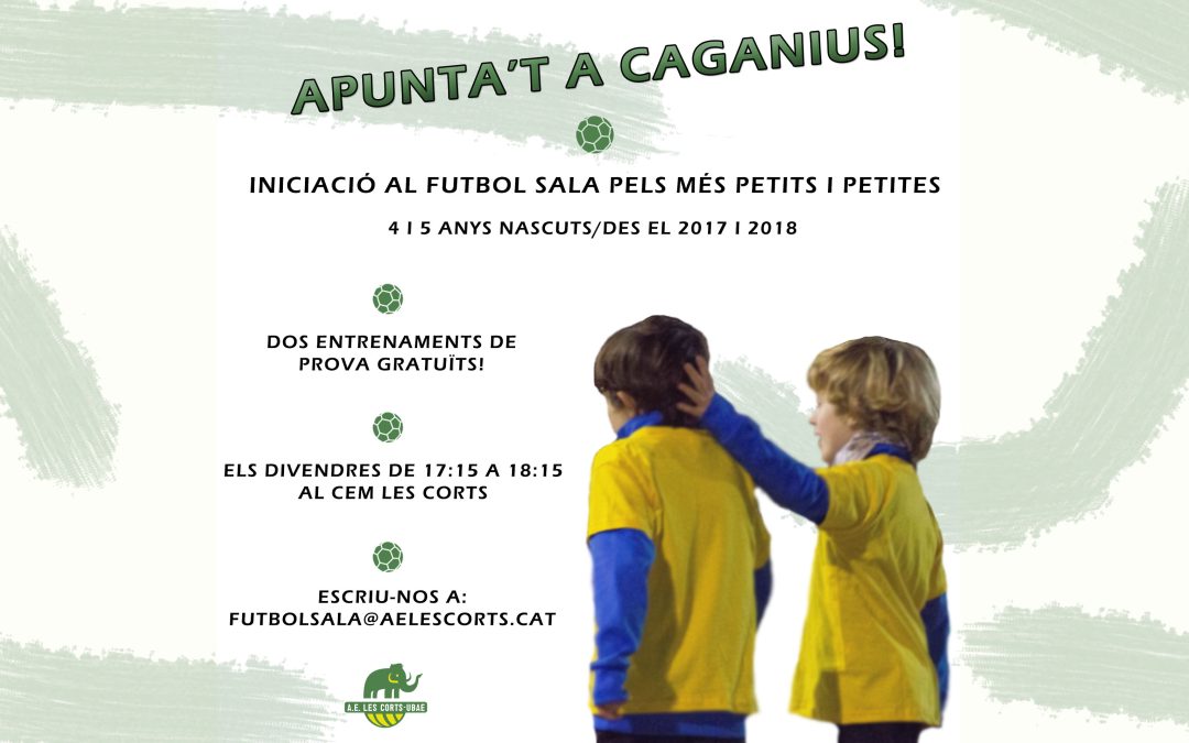 Caganius, futbol sala pels més menuts!