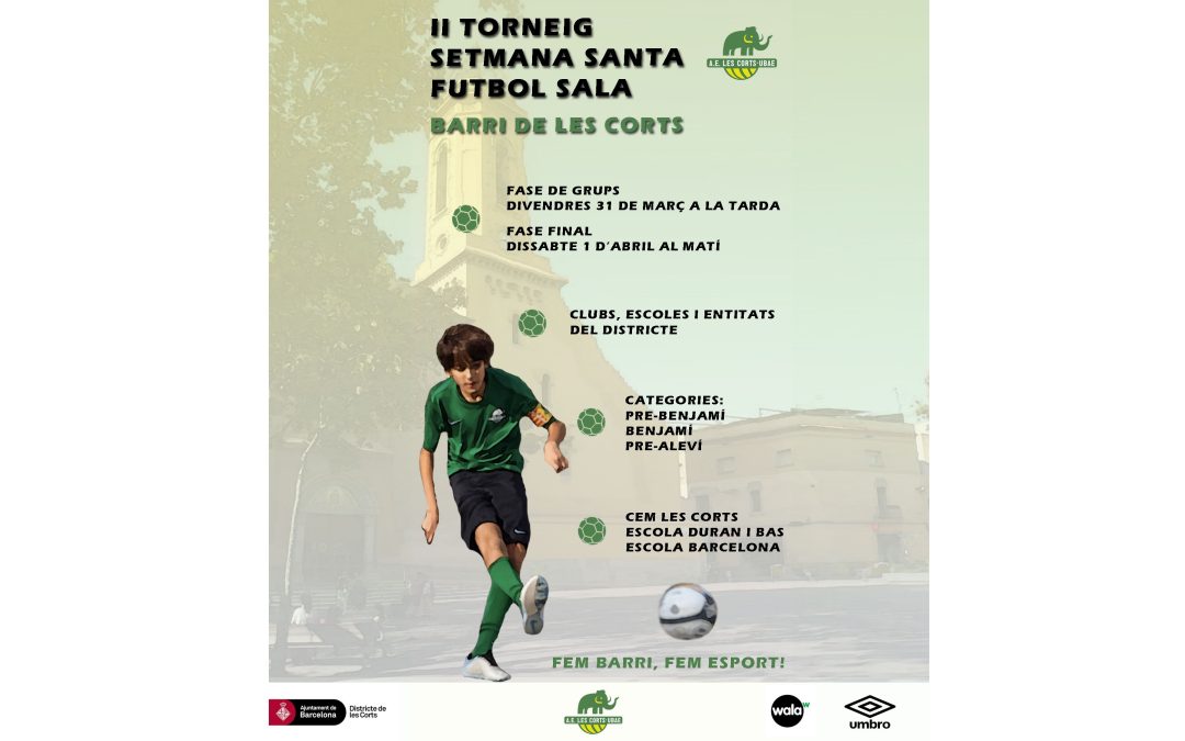 Arriba el II Torneig de Futbol Sala Setmana Santa barri de Les Corts