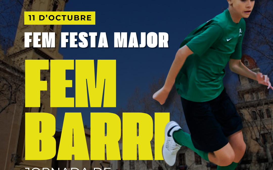 Fem Festa Major, fem barri!